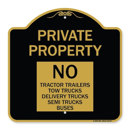 Signmission Private Property Private Property No Tractor Trailers Tow Trucks Delivery Trucks Semi, BG-1818-23247 A-DES-BG-1818-23247